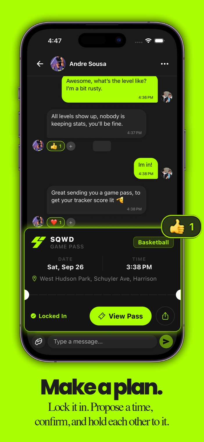 Make a plan: a chat where a game pass locks in the date, time and court.
